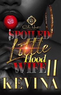 Spoiled Little Hood Wife 2: The Finale