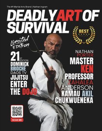 Deadly Art of Survival Magazine 21st Edition Featuring Kamau Chukwueneka: The #1 Martial Arts Magazine Worldwide MMA, Traditional Karate, Kung Fu, Goj