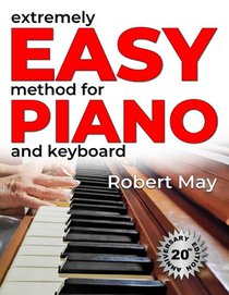 Extremely Easy Method for Piano and Keyboard
