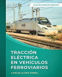 Tracción eléctrica en vehículos ferroviarios