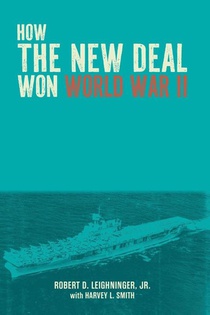 How the New Deal Won World War II