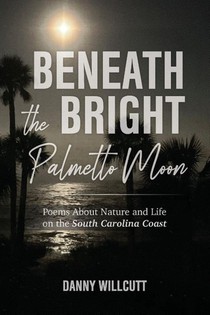 Beneath the Bright Palmetto Moon