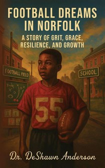 Football Dreams In Norfolk