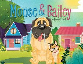 Smith, S: Moose & Bailey