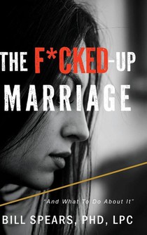 The F*cked Up Marriage