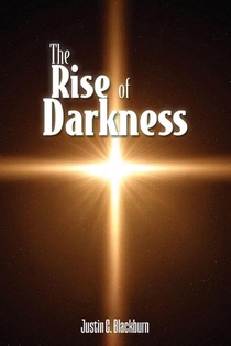 The Rise of Darkness