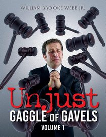 Unjust Gaggle of Gavels