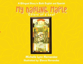 My Darling, Maple: Colors of a Leaf