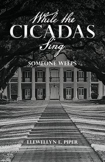 While the Cicadas Sing: Someone Weeps