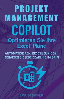 Projektmanagement Copilot: Optimieren Sie Ihre Excel-Pläne