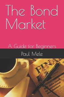 The Bond Market: A Guide for Beginners