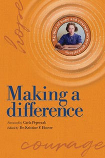 Making a Difference: Ripples of Hope and Courage Across Generations