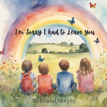 Murphy, E: I'm Sorry I had to Leave You