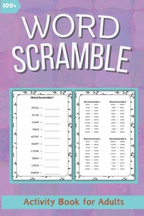 Word Scramble Puzzle Books for Adults Activity: Challenging Word Scramble of Brain Exercise for Seniors and Teens! Enhance Cognitive Skills and Enjoy