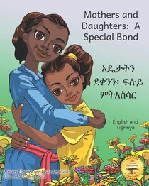 Mothers and Daughters: A Special Bond in English and Tigrinya