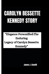 Carolyn Bessette Kennedy Story: 