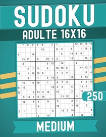 Medium Sudoku Books for Adults 16 x 16: 250 Puzzles with Solutions Large print.
