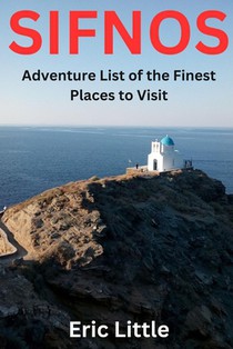 Sifnos: Adventure List of the Finest Places to Visit
