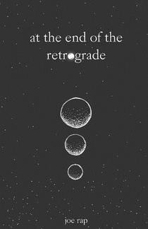 at the end of the retrograde: poetry to survive trauma, the dark night of the soul, and find the light