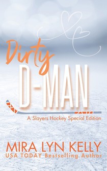 Dirty D-Man: A Slayers Hockey Special Edition