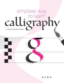 Simplest way to learn calligraphy: Foundational Hand
