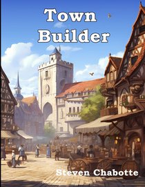 Town Builder: 87 Unique Drop-in Businesses and Trades for your TTRPG