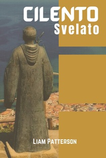 Cilento svelato guida di viaggio 2025-2026: Scopri la gemma nascosta del Sud Italia, dove la storia antica incontra lo splendore della costa, le deliz