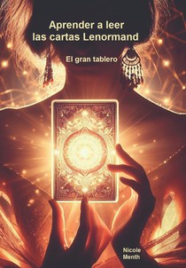 Aprender a leer las cartas Lenormand: El gran tablero