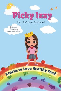 Picky Izzy: Learns to Love Healthy Food