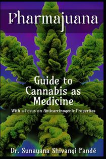 Pharmajuana: Guide to Cannabis for Cancer