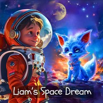 Liam's Space Dream: Super Cute Space Book for Kids