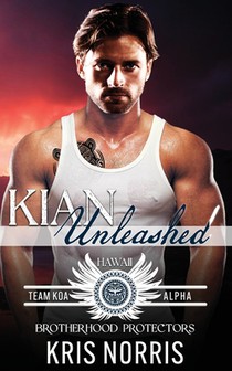 Kian Unleashed: Brotherhood Protectors World