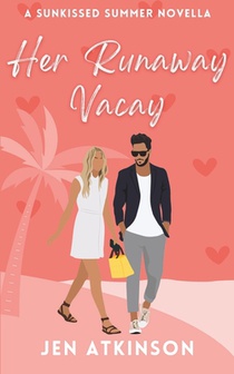 Her Runaway Vacay: A Closed Door, Opposites Attract, Vacation RomCom