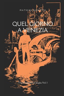 Quel Giorno A Venezia