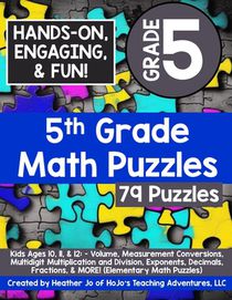 5th Grade Math Puzzles: Kids Ages 10, 11, & 12: - Volume, Measurement Conversions, Multidigit Multiplication and Division, Exponents, Decimals