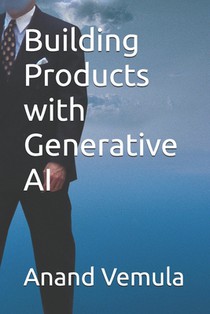 Building Products with Generative AI