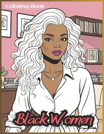 Black Women: Coloring Book for Adults