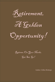 Retirement: A Golden Opportunity!