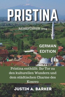 Pristina Reiseführer 2024: Pristina enthüllt: Ihr Tor zu den kulturellen Wundern und dem städtischen Charme des Kosovo