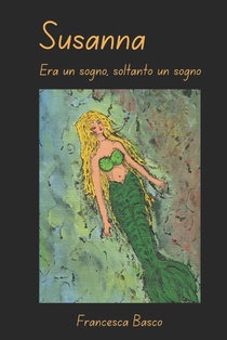 Susanna: Era un sogno, soltanto un sogno