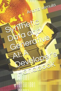 Synthetic Data and Generative AI: A Developer's Handbook
