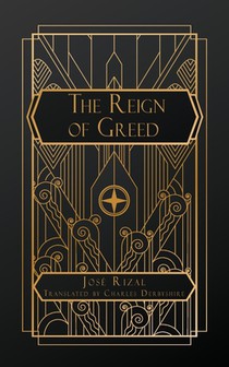 Rizal, J: Reign of Greed