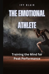The Emotional Athlete
