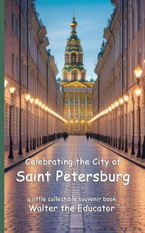 Celebrating the City of Saint Petersburg