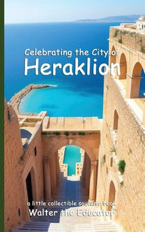 Celebrating the City of Heraklion