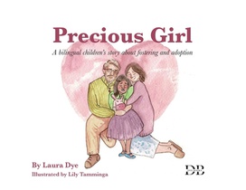 Precious Girl: A bilingual children's story about fostering and adoption