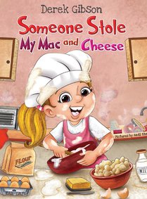 Gibson, D: Someone Stole My Mac and Cheese