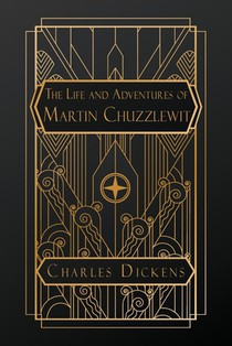 Dickens, C: Life and Adventures of Martin Chuzzlewit