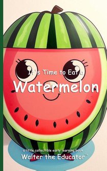 It's Time to Eat a Watermelon