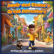 Jamir and Chase's Great Adventure